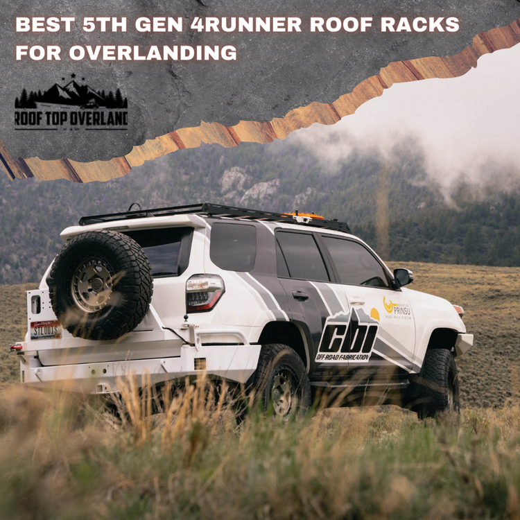 Best 5th Gen 4Runner Roof Racks for Overlanding