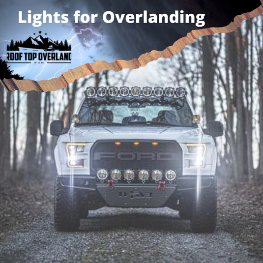 Lights for Overlanding