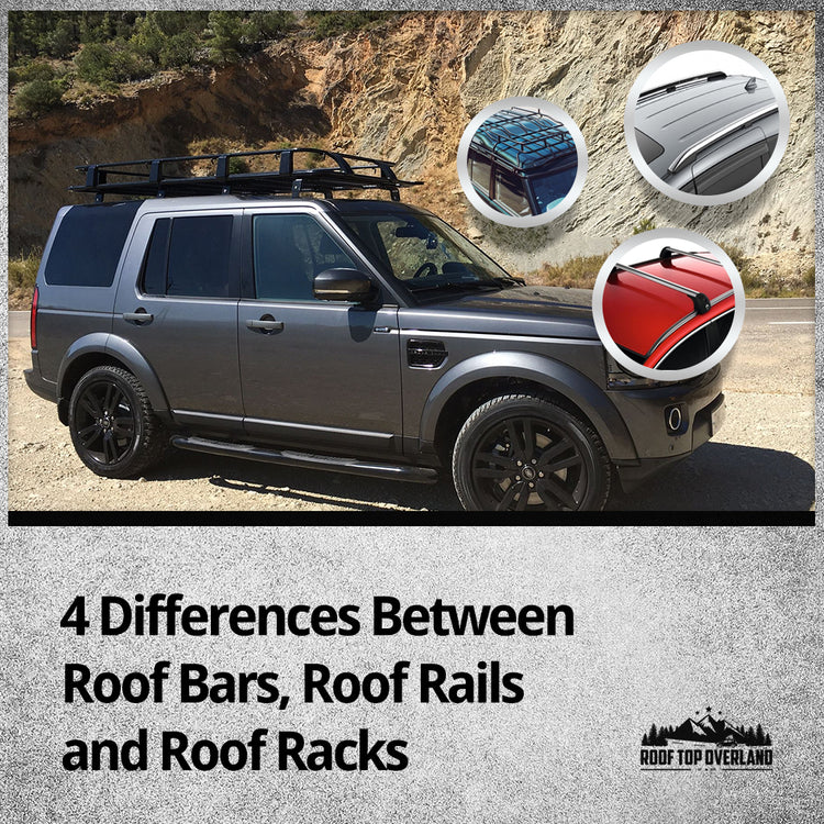 4 Differences Between Roof Bars, Roof Rails and Roof Racks